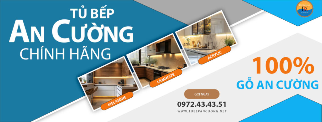 Tủ Bếp An Cường - Nội Thất Tủ Bếp Chuẩn 100% Gỗ An Cường